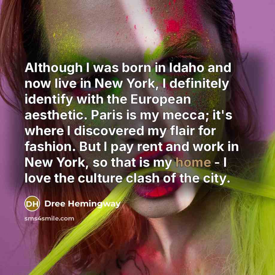 “Although I was born in Idaho and now live in…” quote by Dree Hemingway