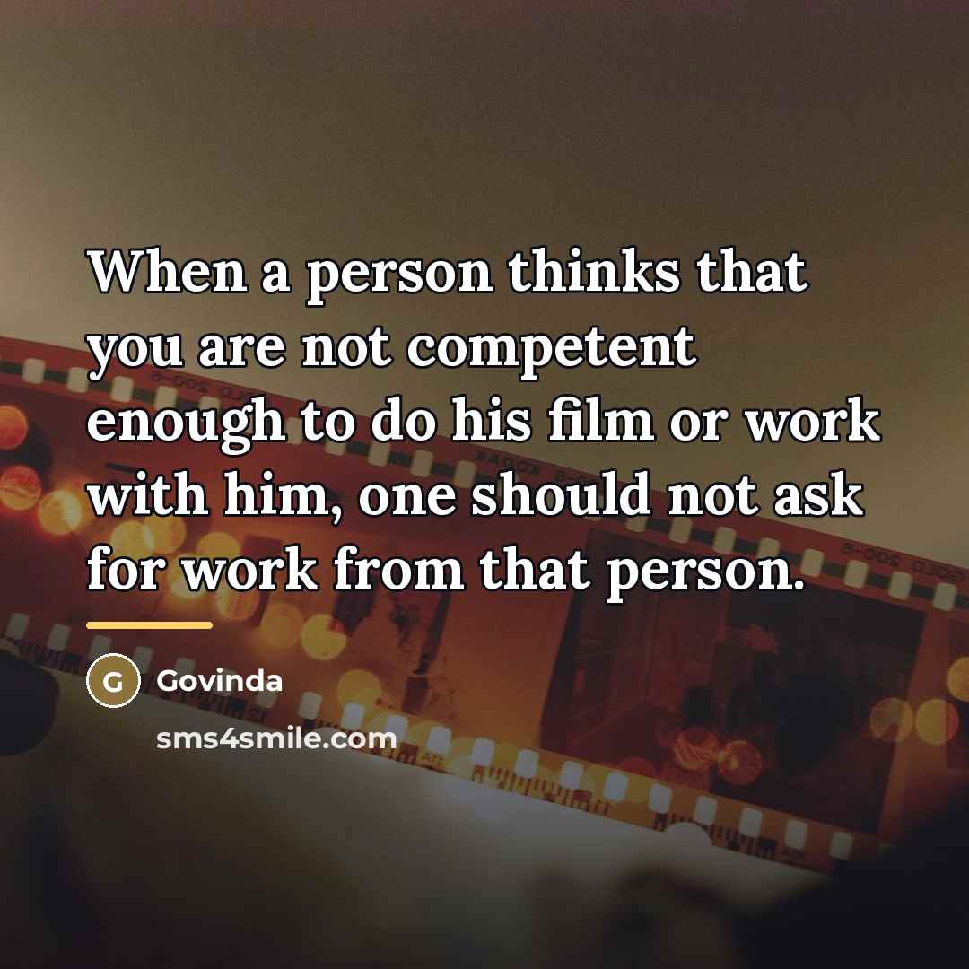 “When a person thinks that you are not competent enough…” quote by Govinda