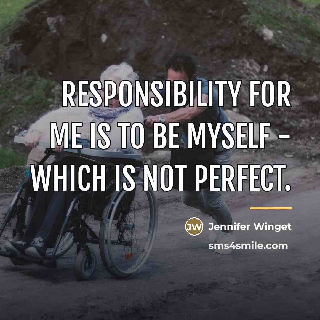 “Responsibility for me is to be myself - which is…” quote by Jennifer Winget