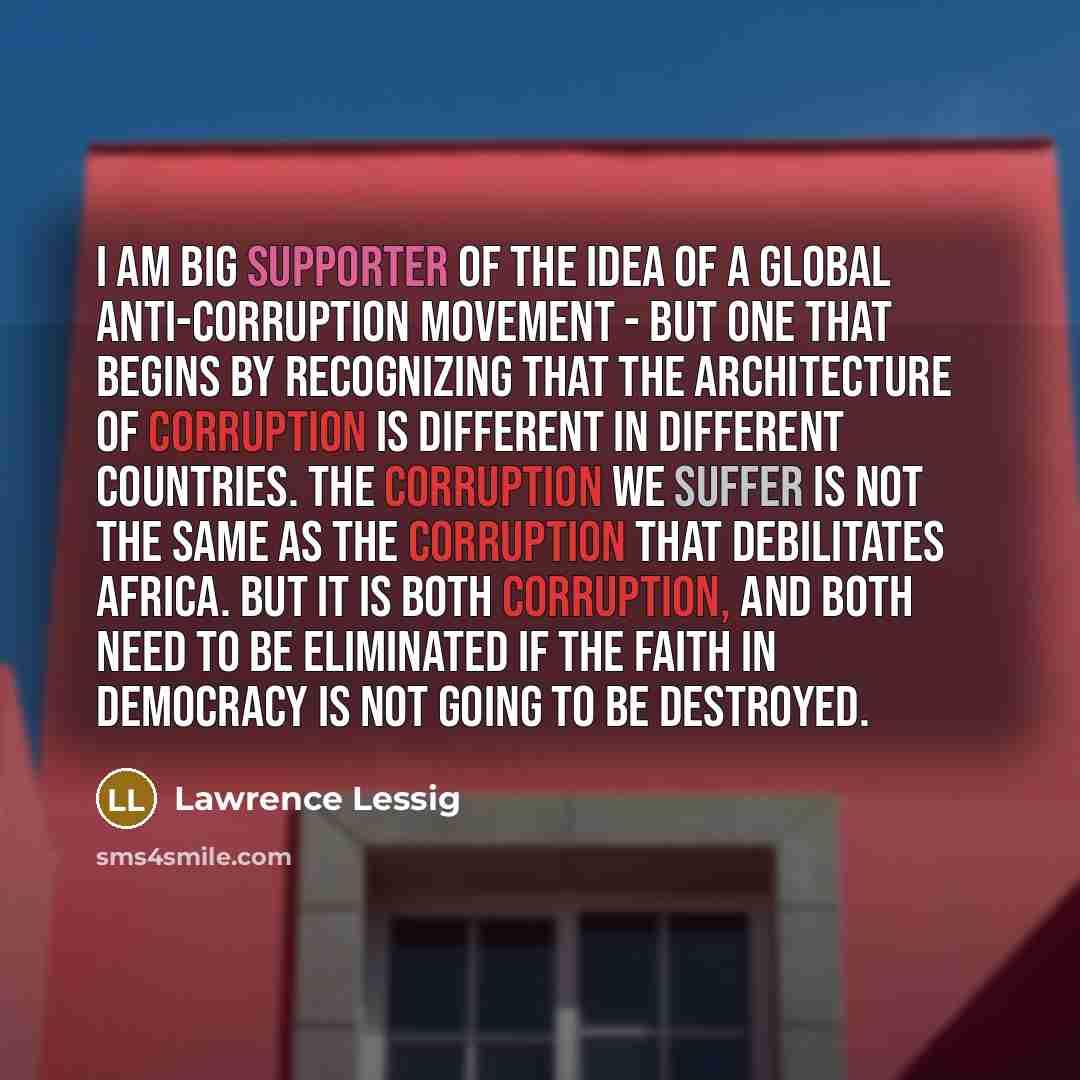 “I am big supporter of the idea of a global…” quote by Lawrence Lessig