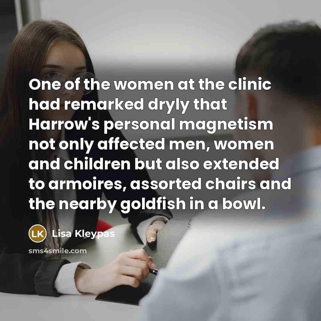 “One of the women at the clinic had remarked dryly…” quote by Lisa Kleypas