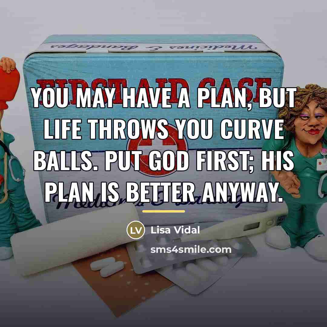 “You may have a plan, but life throws you curve…” quote by Lisa Vidal
