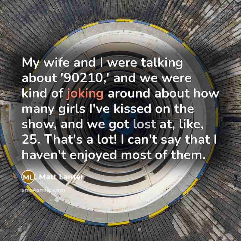 “My wife and I were talking about '90210,' and we…” quote by Matt Lanter