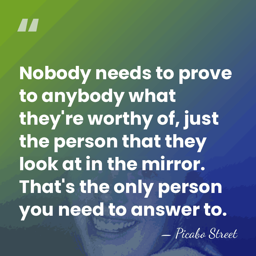 Nobody needs to prove to anybody what they're worthy of, just the&hellip; - Picabo Street