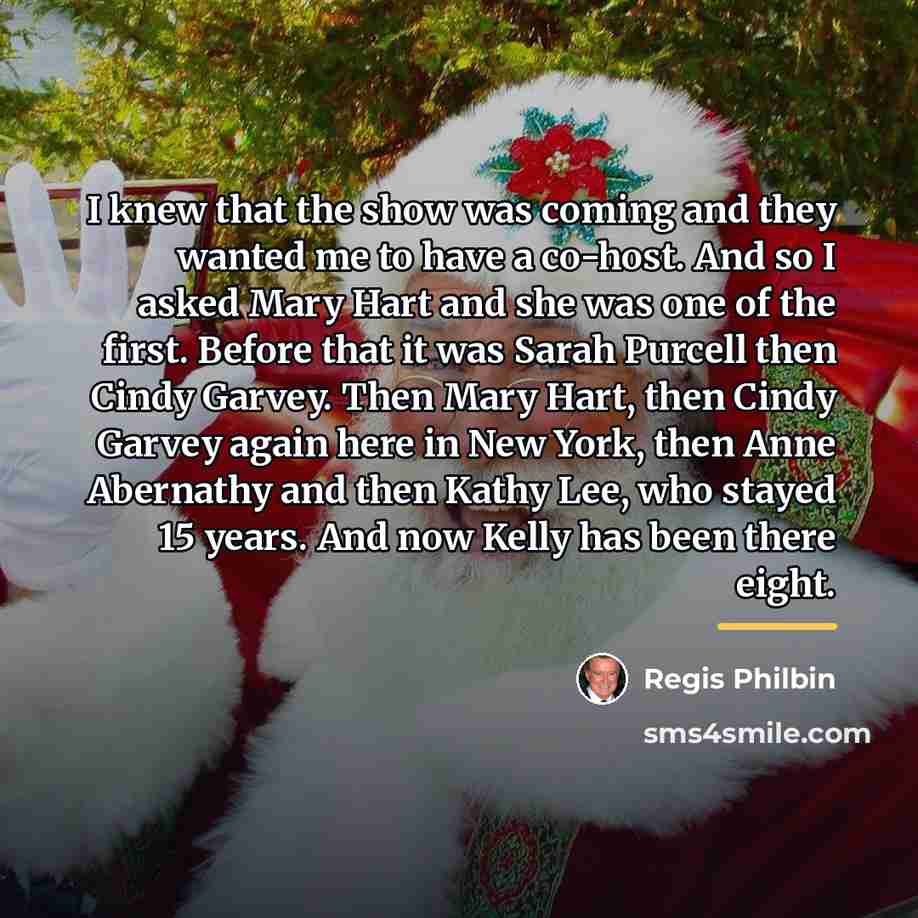 “I knew that the show was coming and they wanted…” quote by Regis Philbin