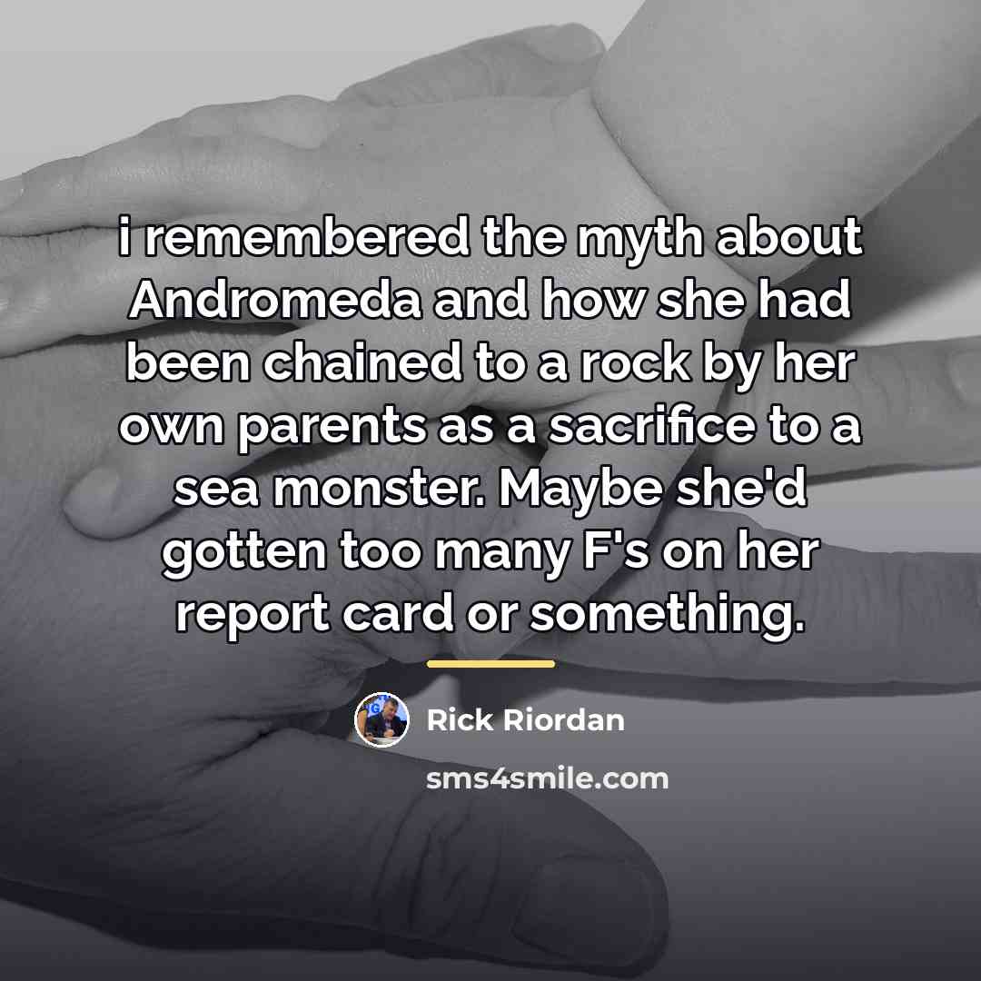 “i remembered the myth about Andromeda and how she had…” quote by Rick Riordan