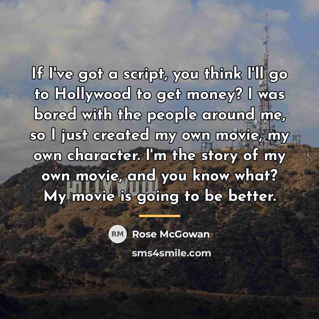 “If I've got a script, you think I'll go to…” quote by Rose McGowan