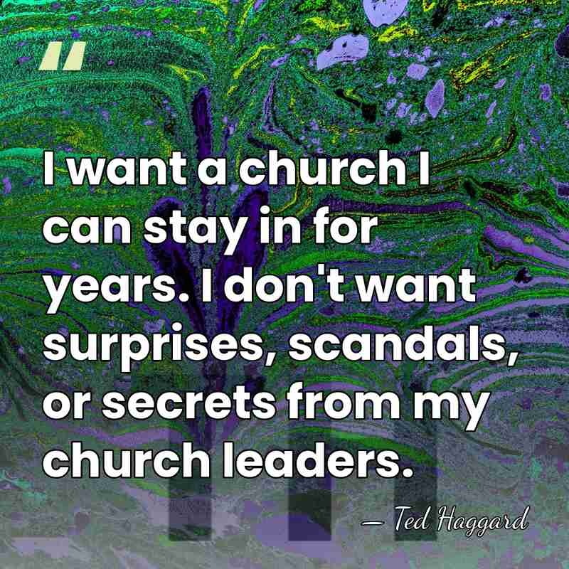 I want a church I can stay in for years. I don't&hellip; - Ted Haggard