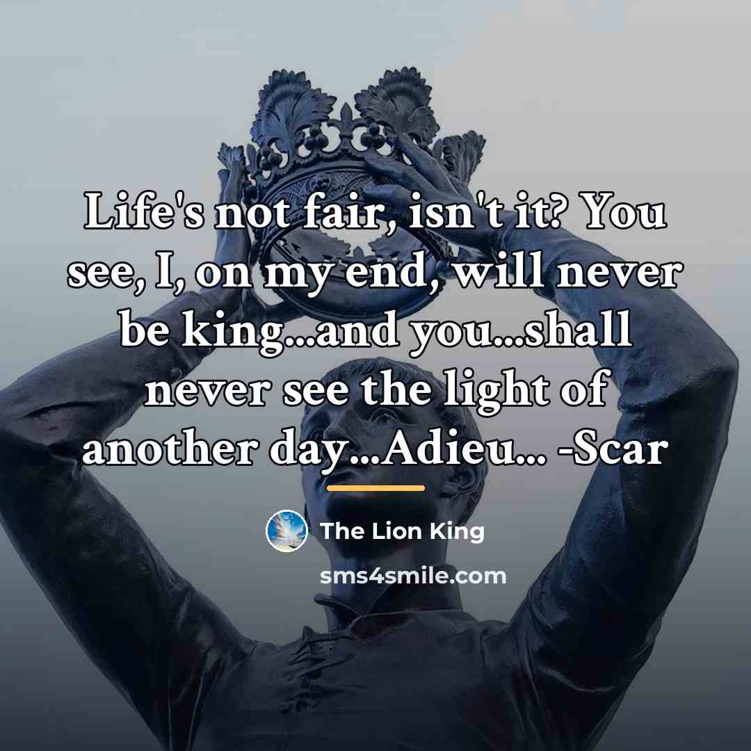 “Life's not fair, isn't it? You see, I, on my…” quote by The Lion King