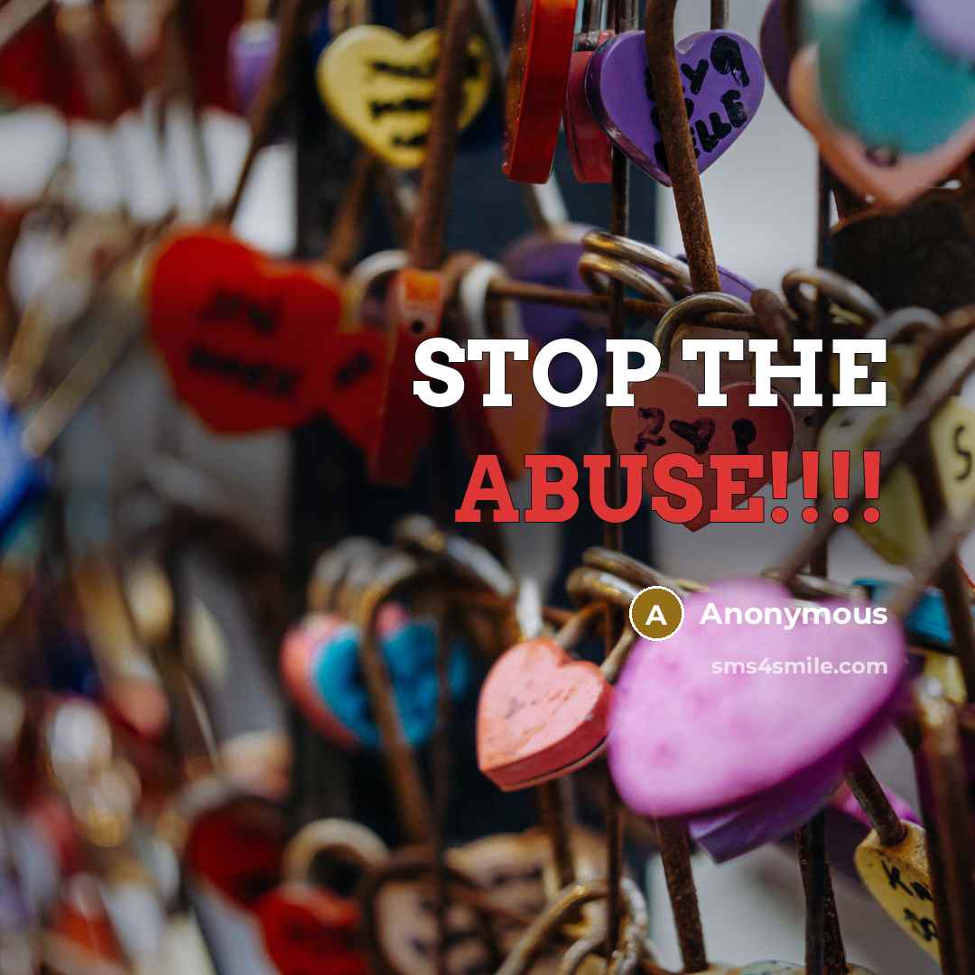 “STOP THE ABUSE!!!!” quote by Anonymous