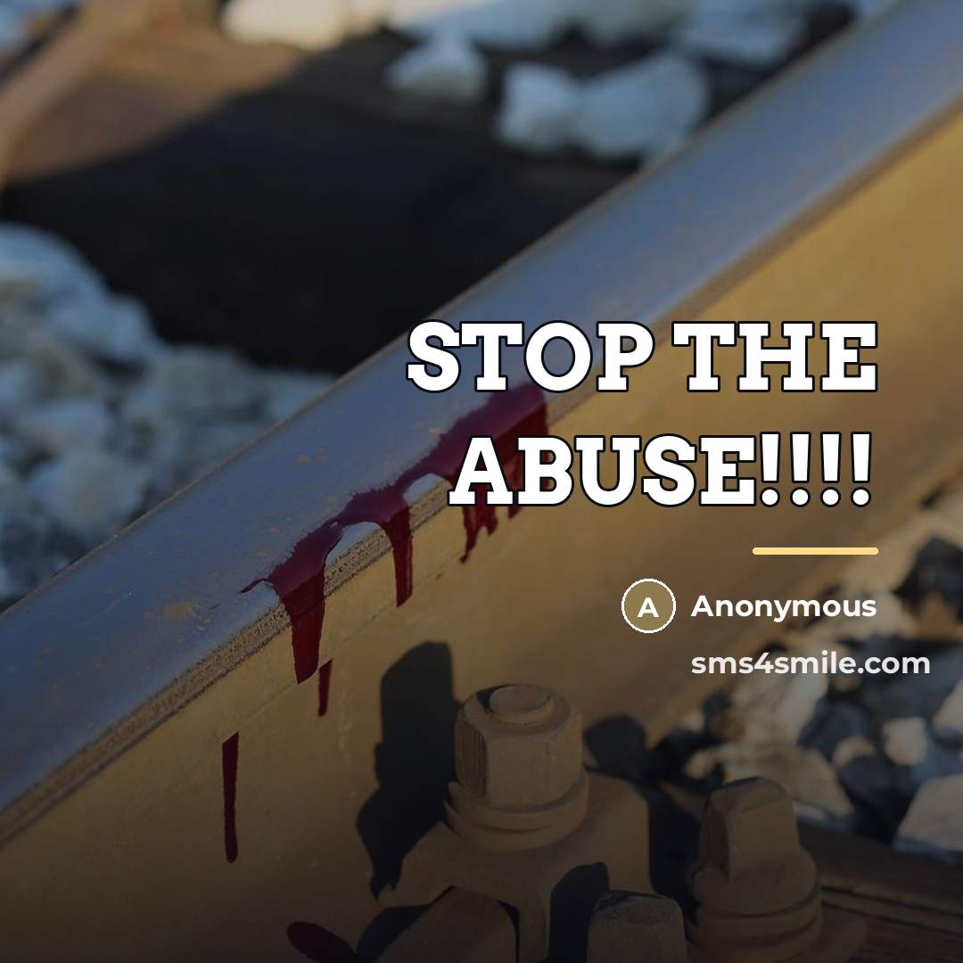 “STOP THE ABUSE!!!!…” quote by Anonymous