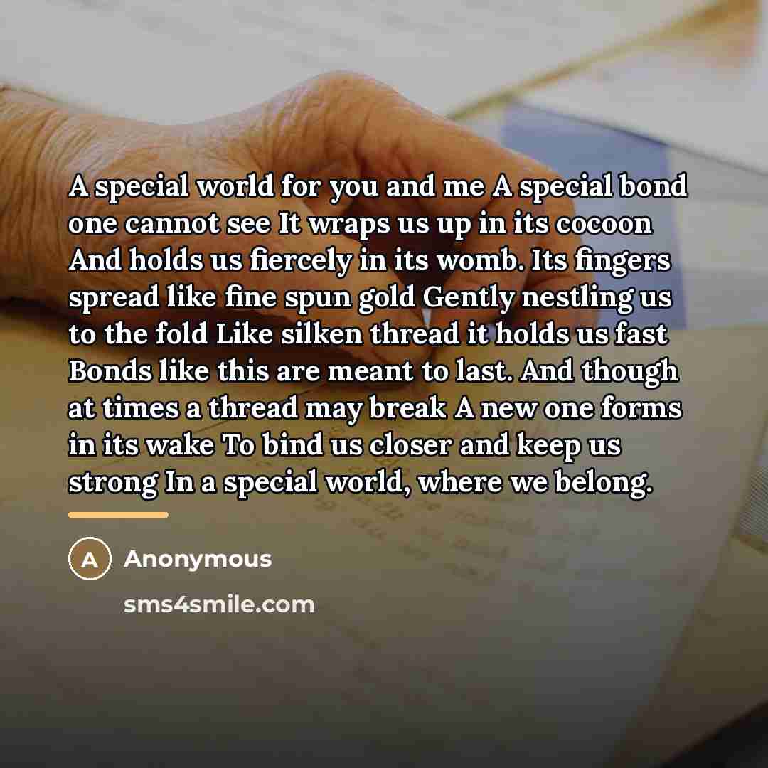 “A special world for you and me A special bond…” quote by Sheelagh Lennon