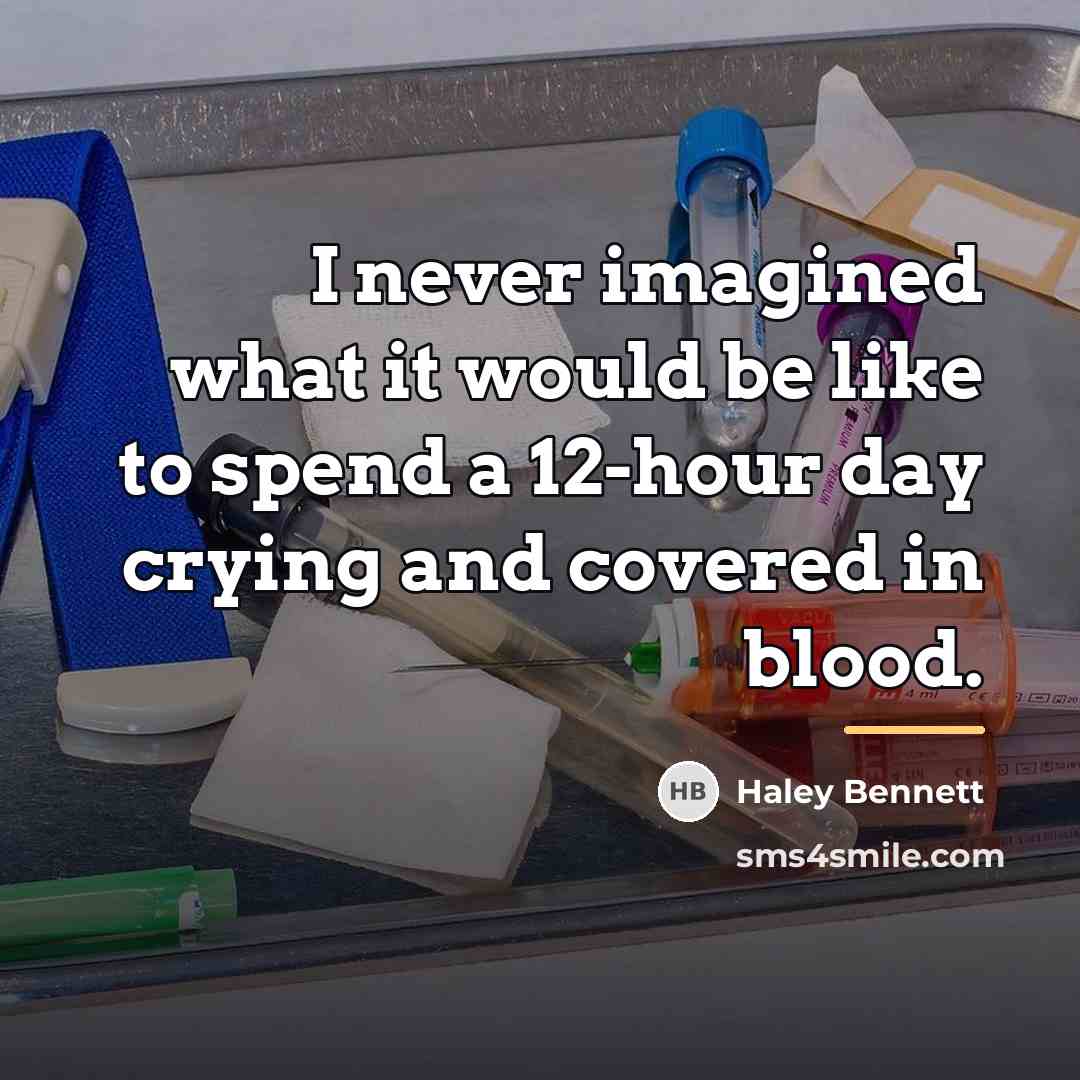 “I never imagined what it would be like to spend…” quote by Haley Bennett