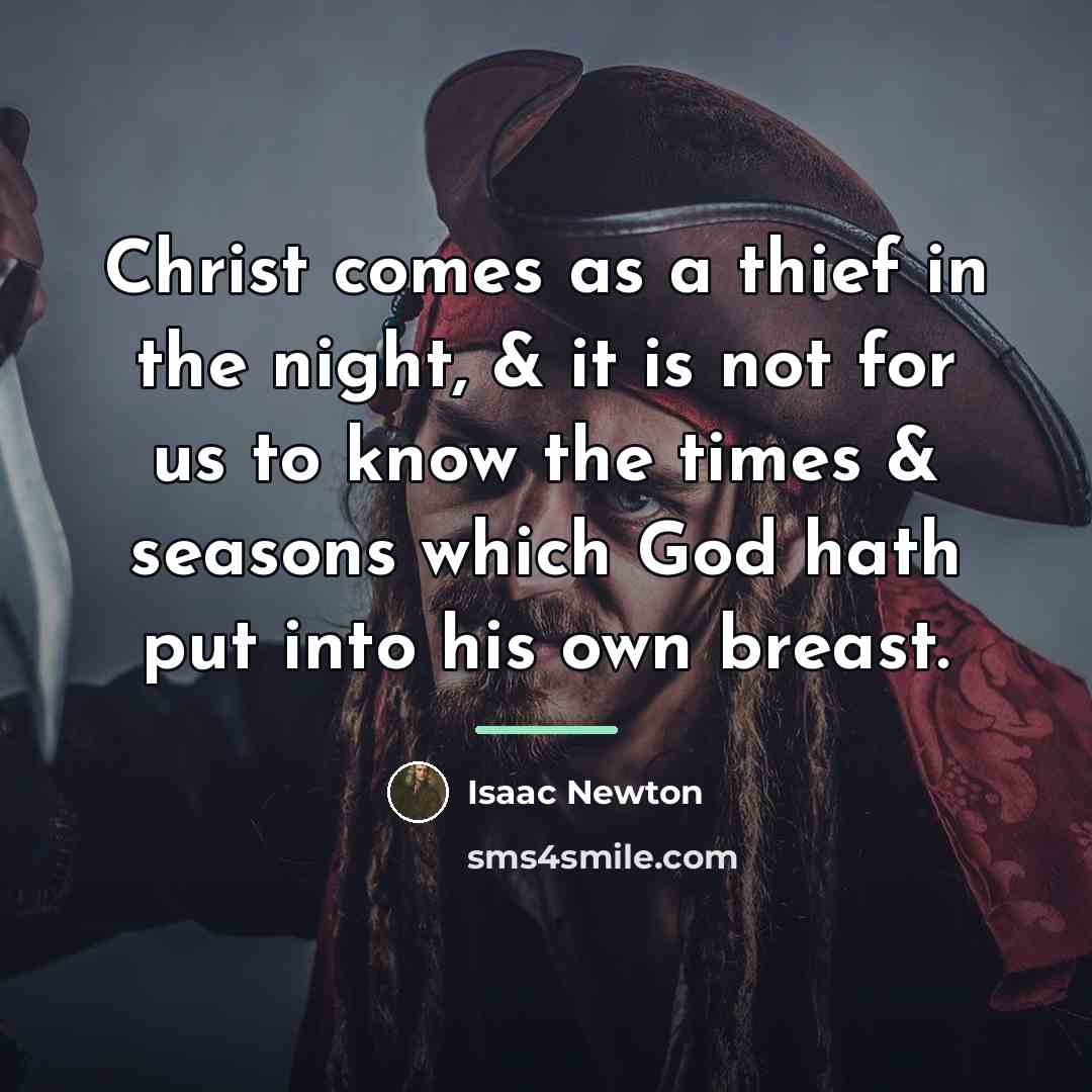 “Christ comes as a thief in the night, & it…” quote by Isaac Newton