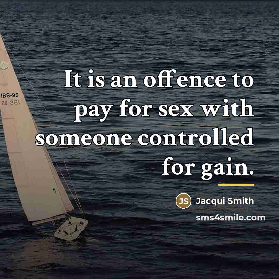 “It is an offence to pay for sex with someone…” quote by Jacqui Smith