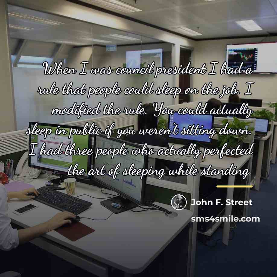 “When I was council president I had a rule that…” quote by John F. Street