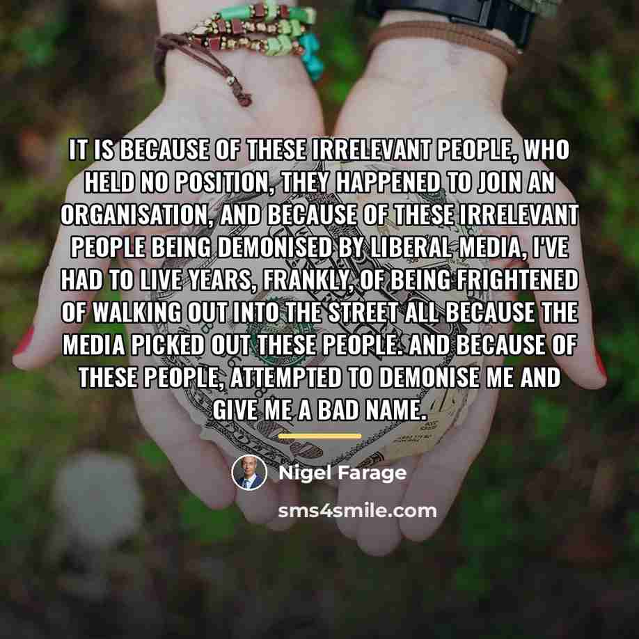 “It is because of these irrelevant people, who held no…” quote by Nigel Farage