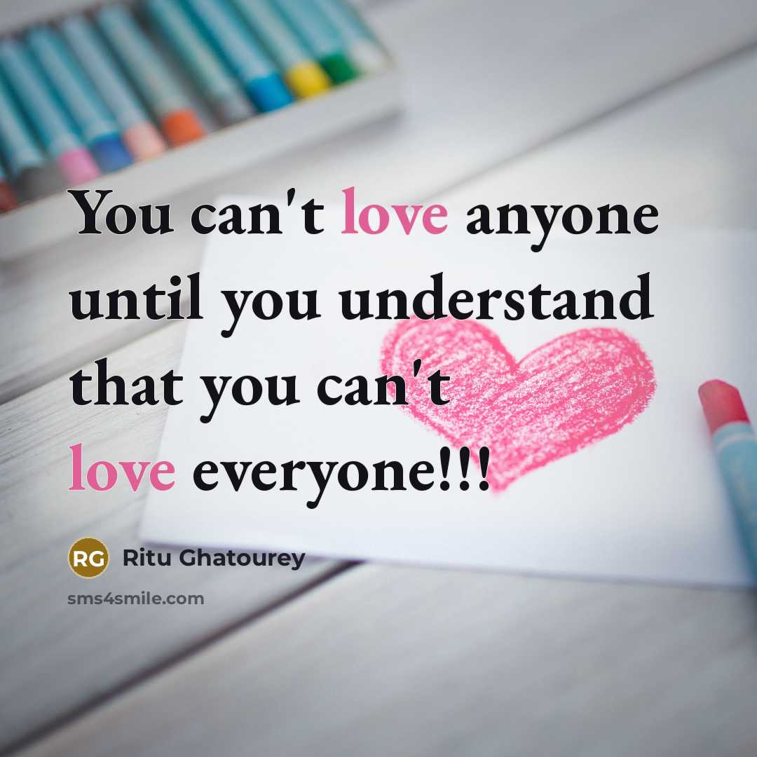 “You can't love anyone until you understand that you can't…” quote by Ritu Ghatourey