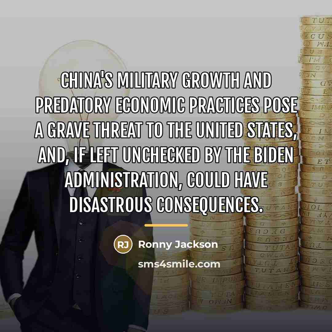 “China's military growth and predatory economic practices pose a grave…” quote by Ronny Jackson