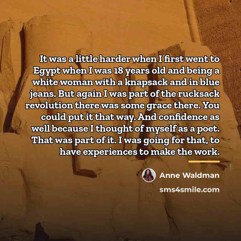 “It was a little harder when I first went to…” quote by Anne Waldman