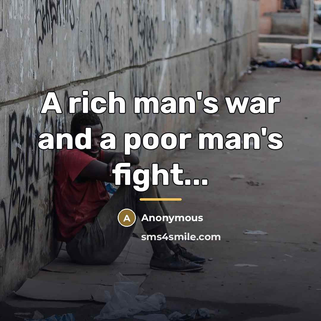 “A rich man's war and a poor man's fight...…” quote by Anonymous
