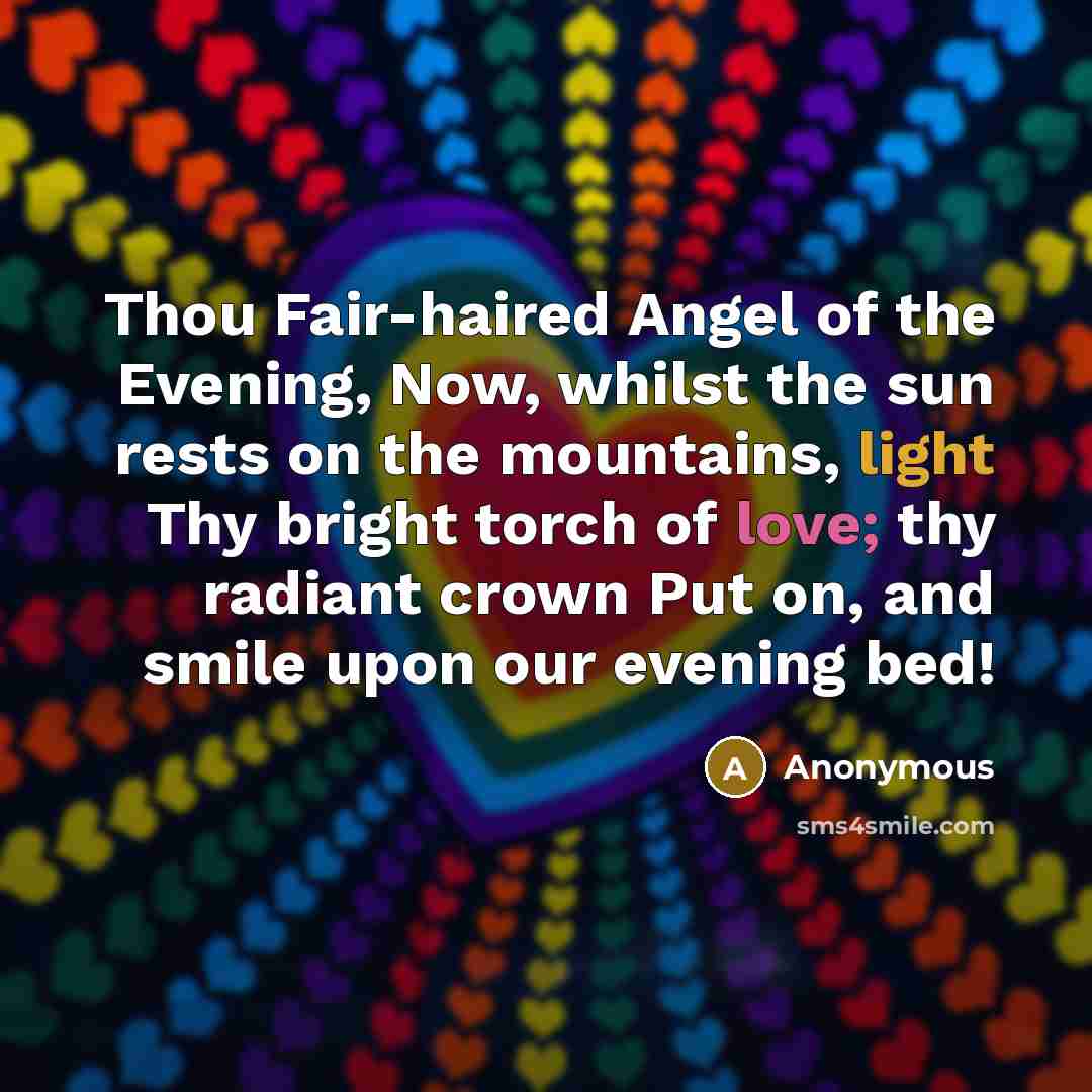 “Thou Fair-haired Angel of the Evening, Now, whilst the sun…” quote by Anonymous