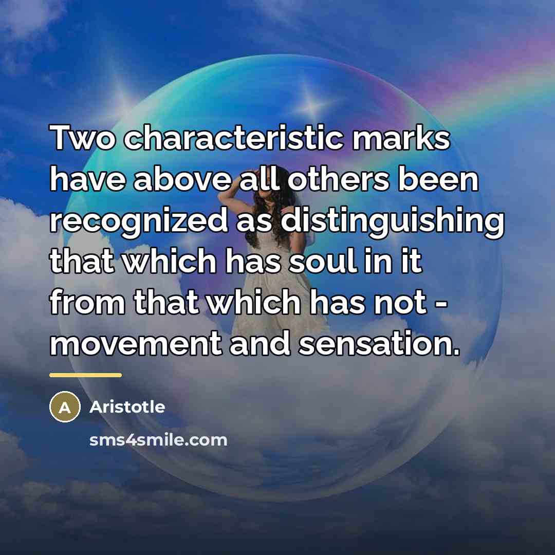 “Two characteristic marks have above all others been recognized as…” quote by Aristotle
