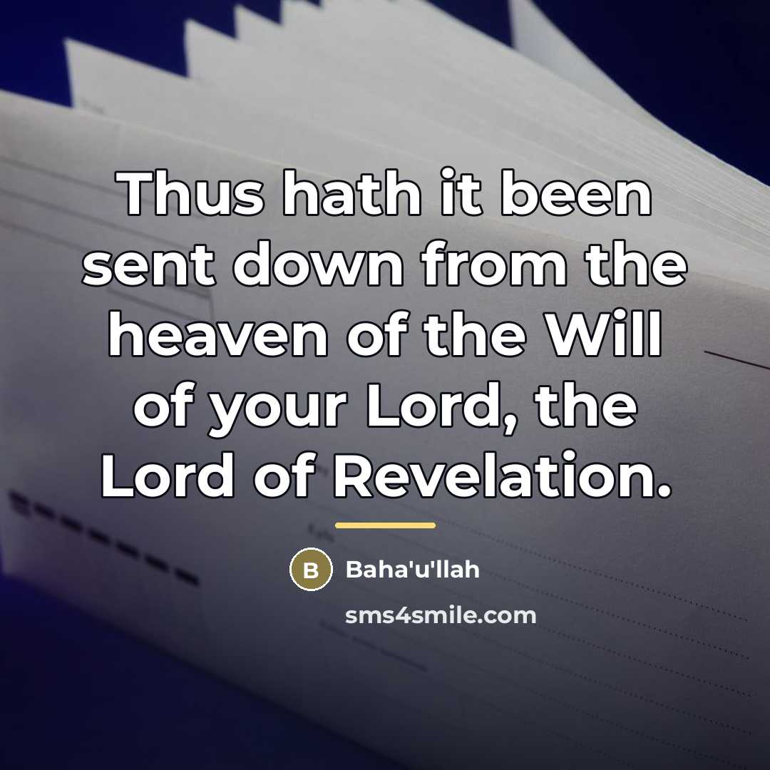 “Thus hath it been sent down from the heaven of…” quote by Bahá'u'lláh