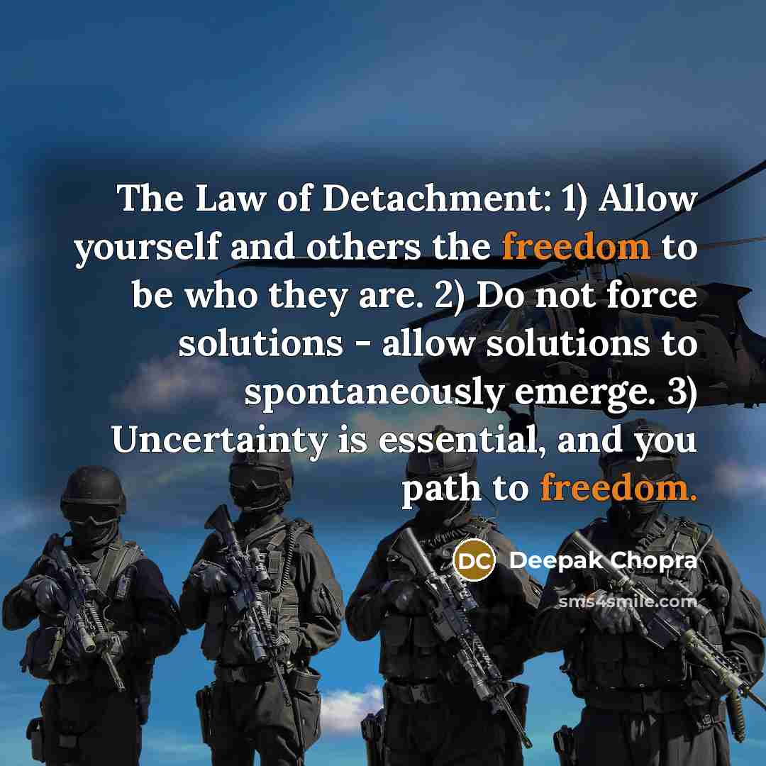 “The Law of Detachment: 1) Allow yourself and others the…” quote by Deepak Chopra