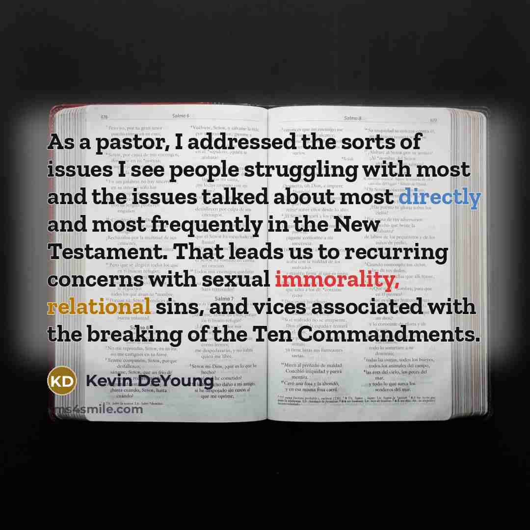 “As a pastor, I addressed the sorts of issues I…” quote by Kevin DeYoung