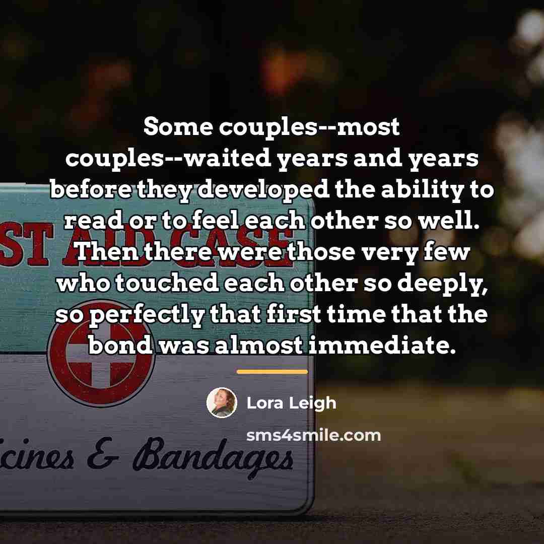 “Some couples--most couples--waited years and years before they developed the…” quote by Lora Leigh