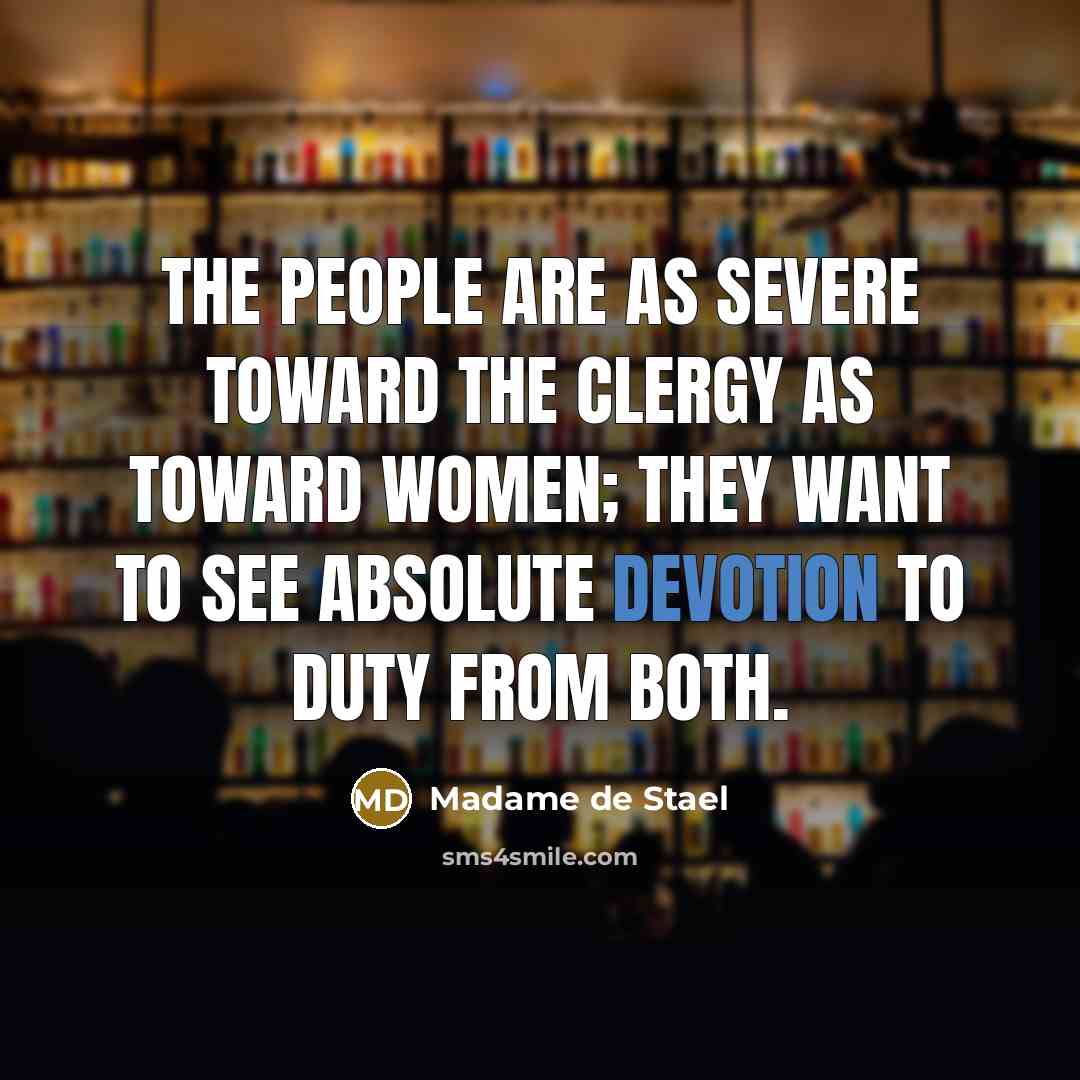“The people are as severe toward the clergy as toward…” quote by Madame de Stael