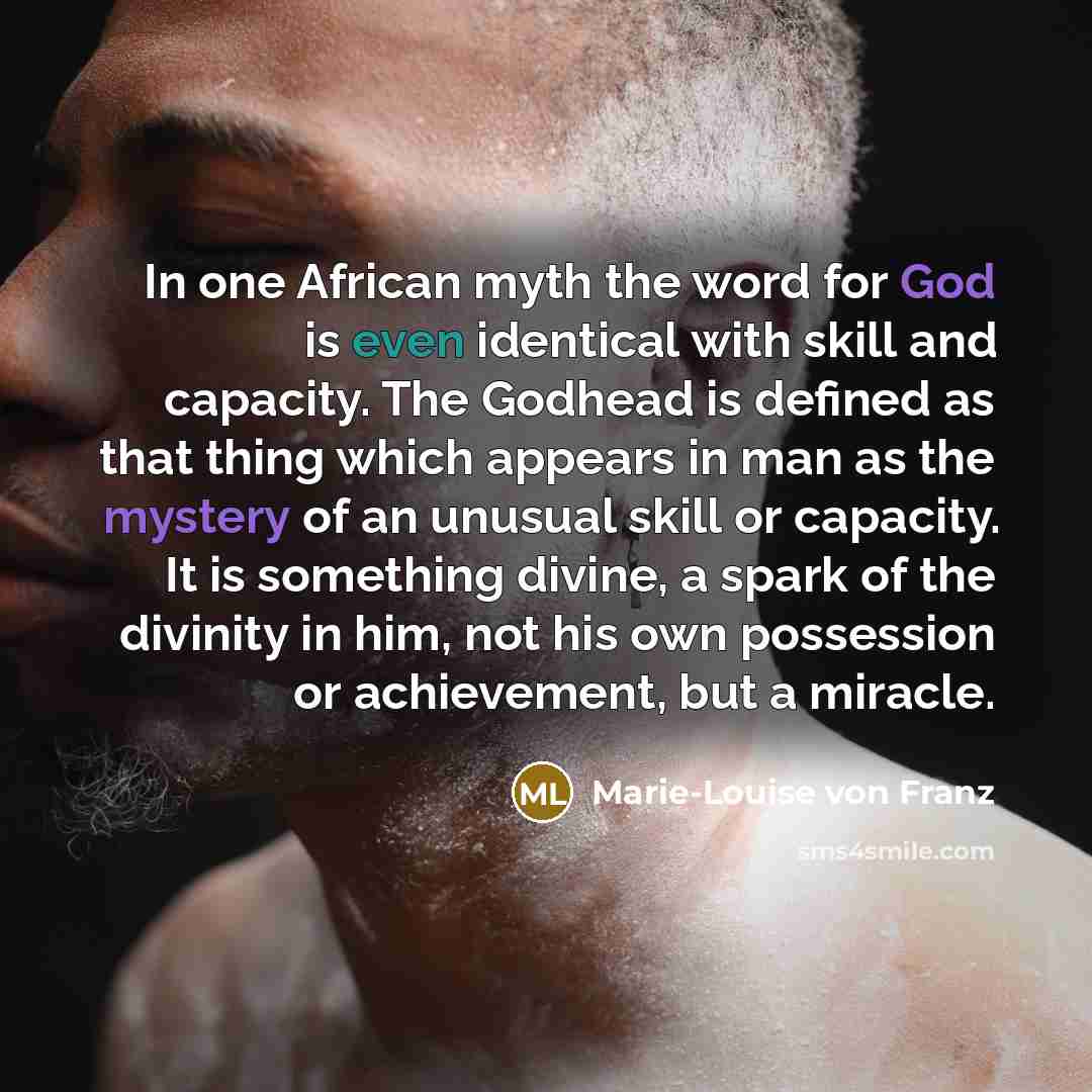 “In one African myth the word for God is even…” quote by Marie-Louise von Franz
