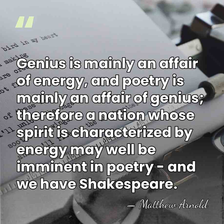 Genius is mainly an affair of energy, and poetry is mainly an&hellip; - Matthew Arnold