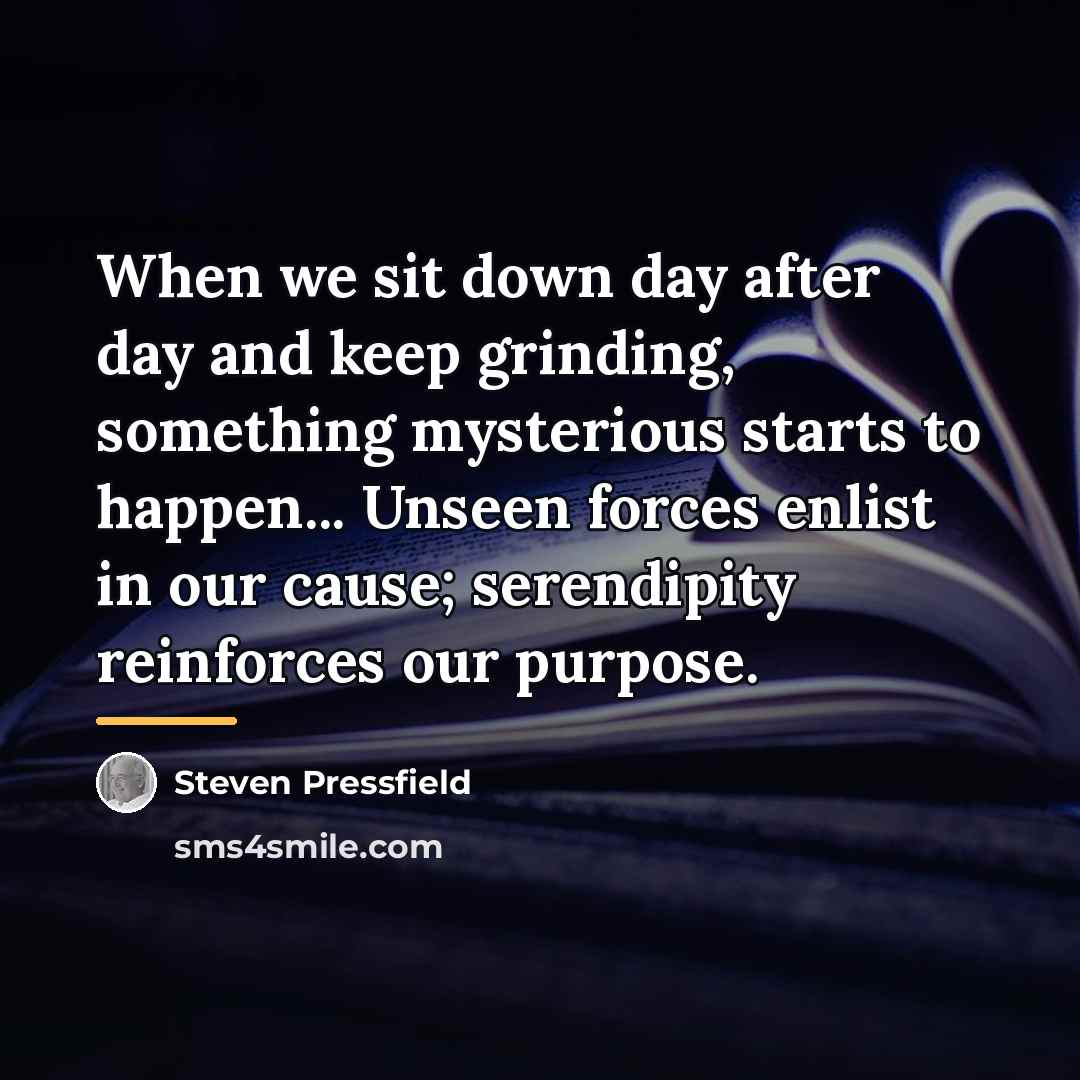 “When we sit down day after day and keep grinding,…” quote by Steven Pressfield