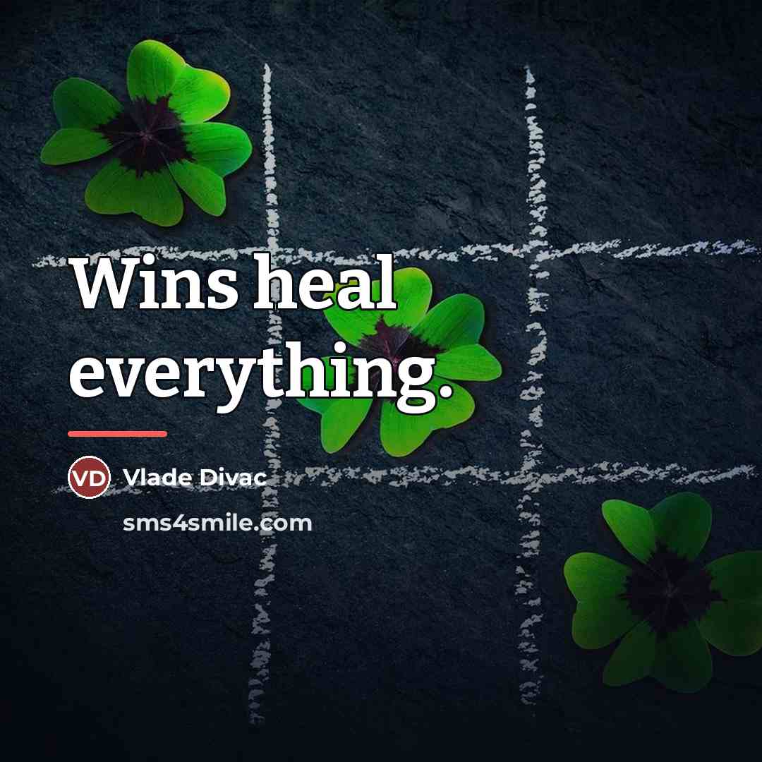 “Wins heal everything.…” quote by Vlade Divac