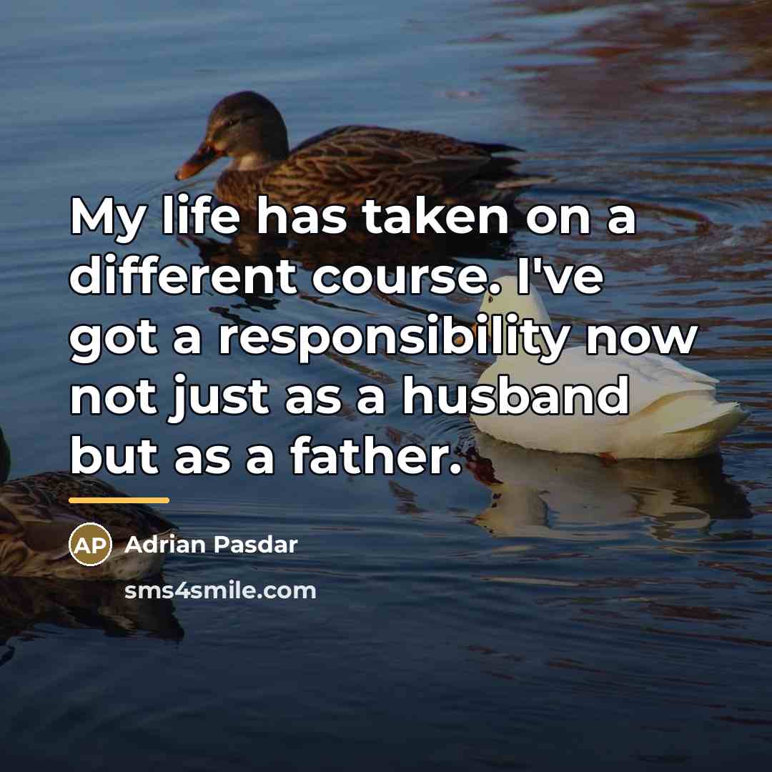 “My life has taken on a different course. I've got…” quote by Adrian Pasdar