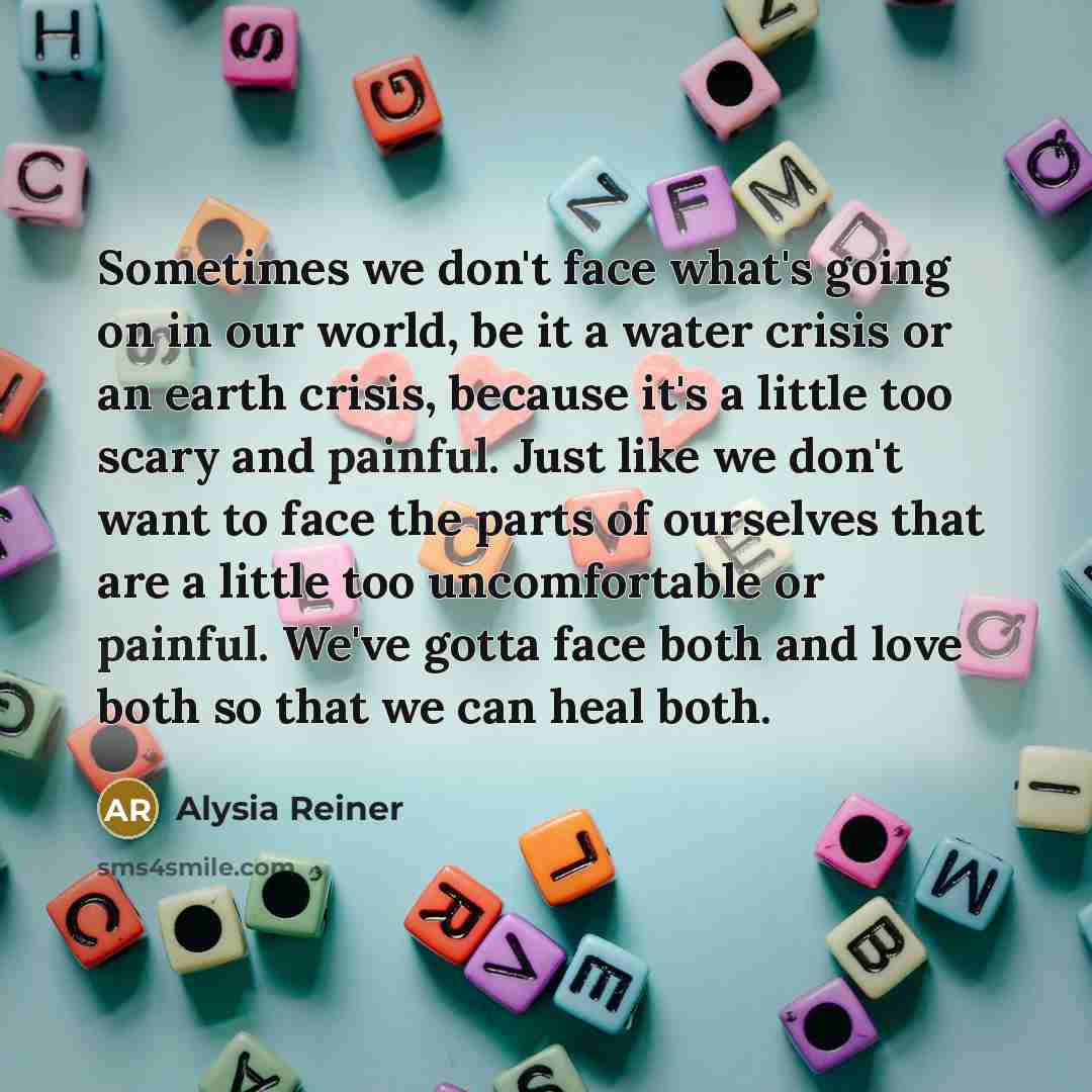 “Sometimes we don't face what's going on in our world,…” quote by Alysia Reiner