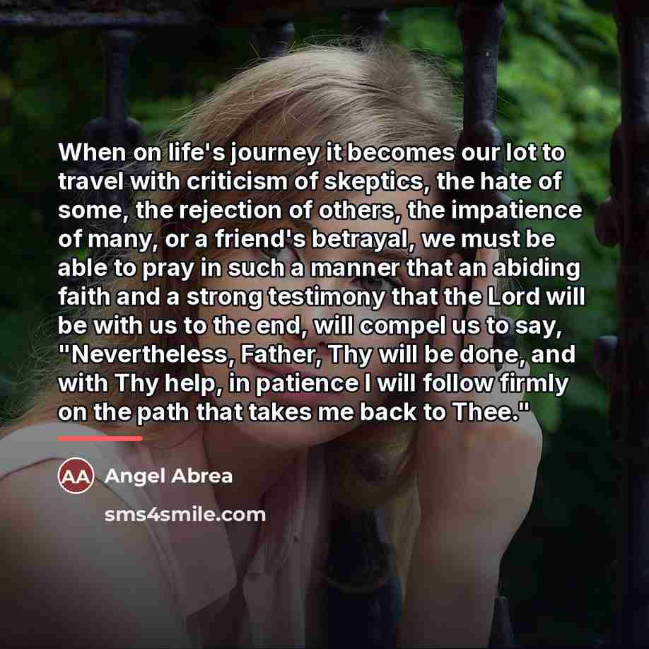 “When on life's journey it becomes our lot to travel…” quote by Angel Abrea