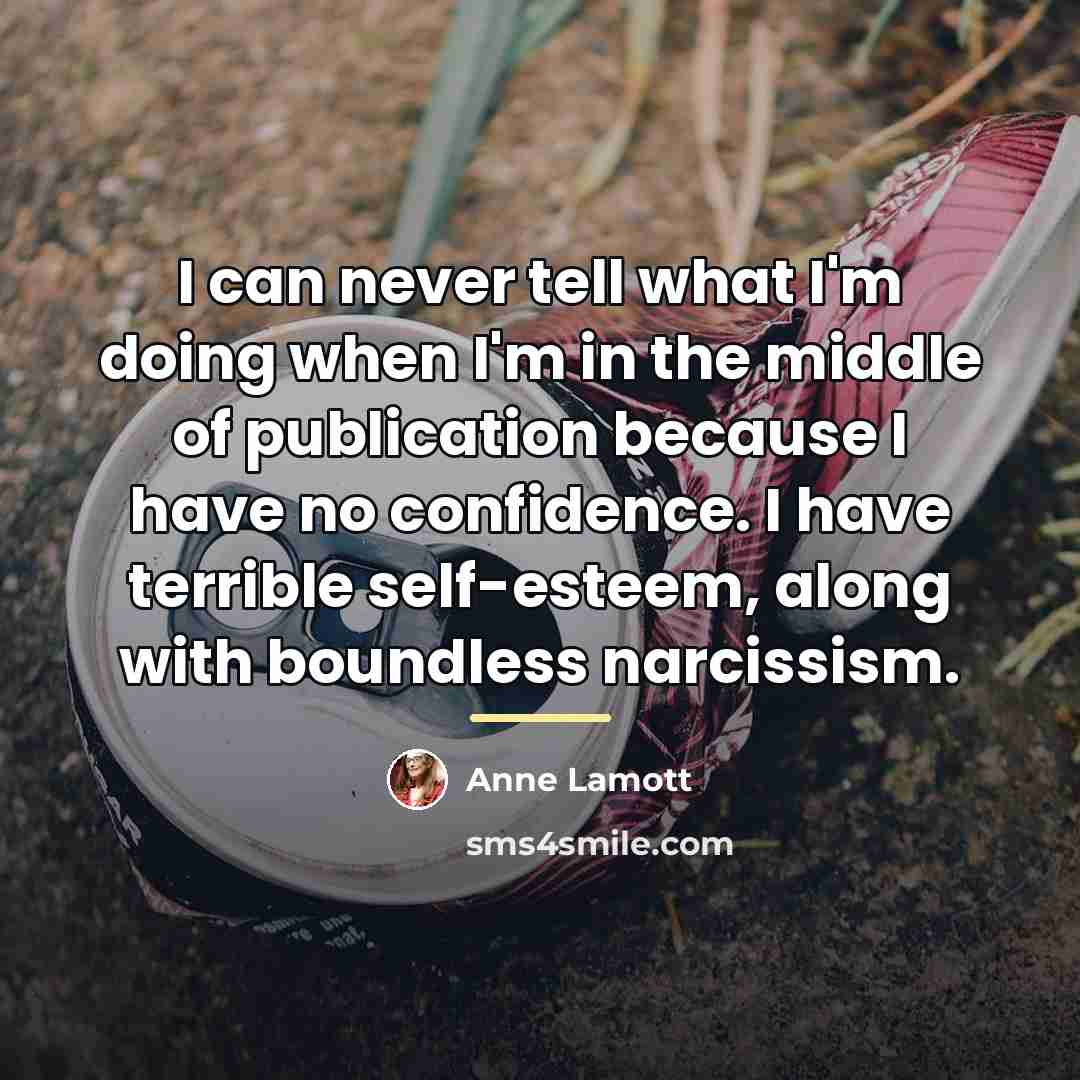 “I can never tell what I'm doing when I'm in…” quote by Anne Lamott