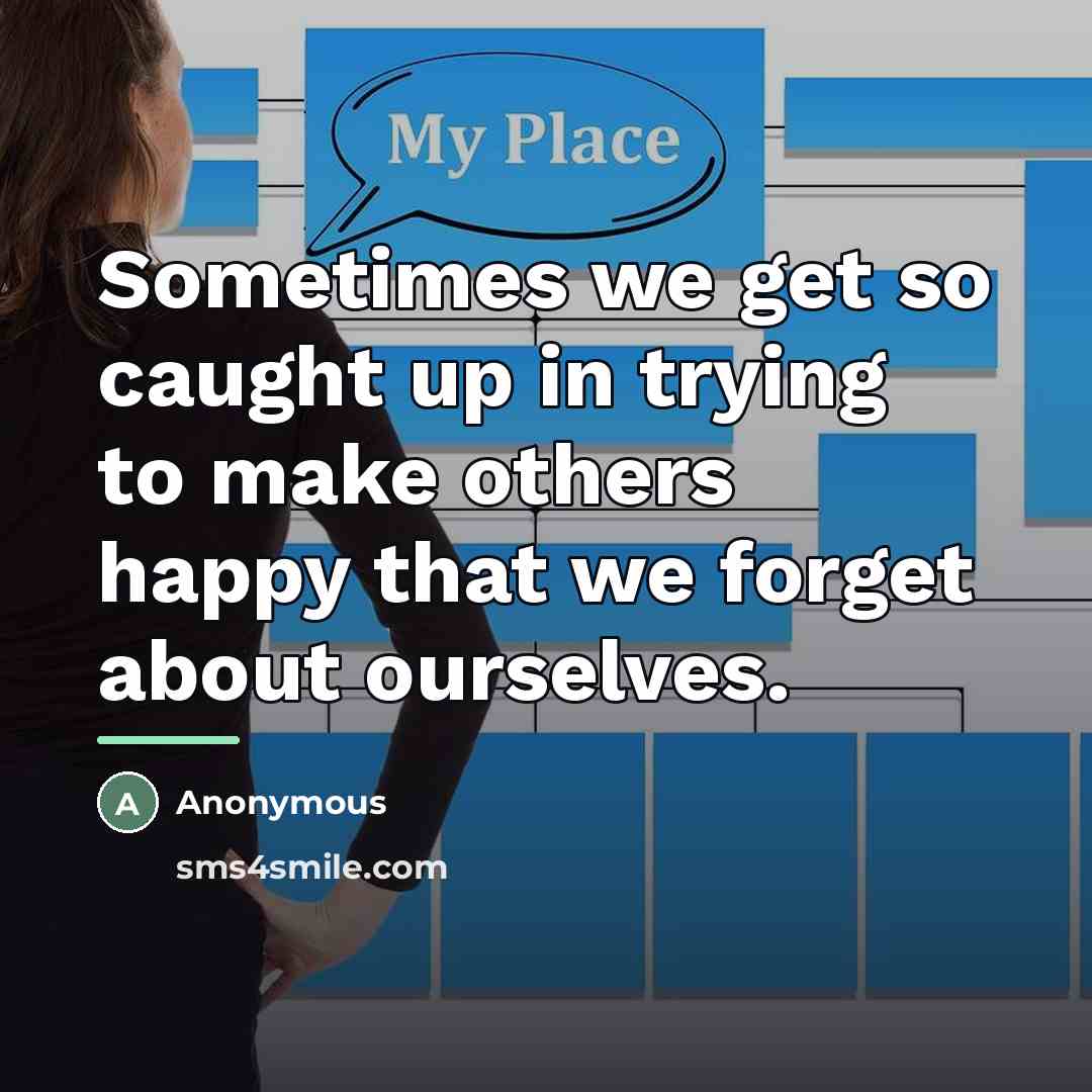 “Sometimes we get so caught up in trying to make…” quote by Anonymous