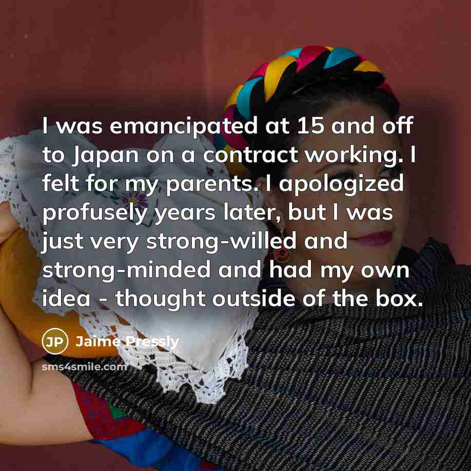 “I was emancipated at 15 and off to Japan on…” quote by Jaime Pressly