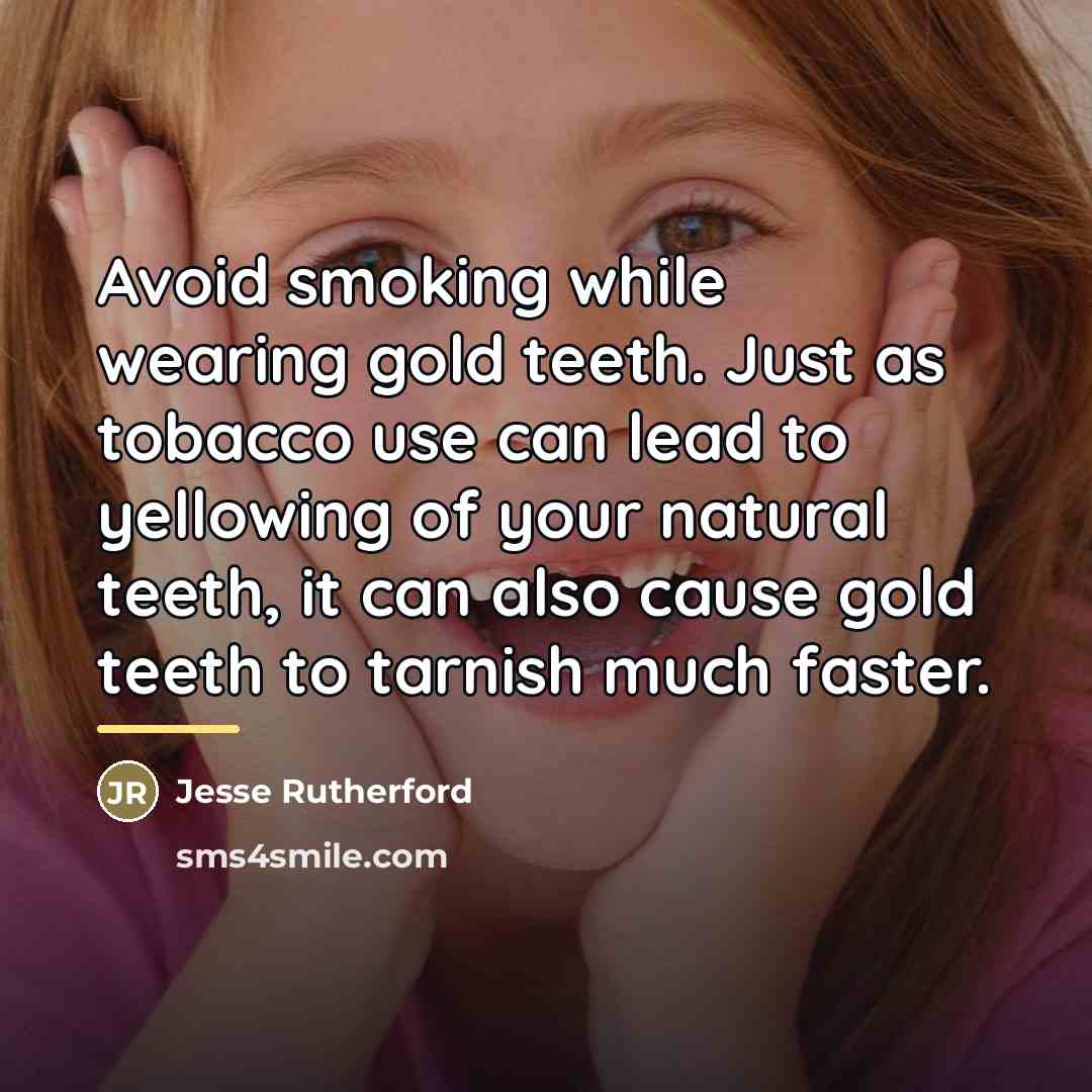 “Avoid smoking while wearing gold teeth. Just as tobacco use…” quote by Jesse Rutherford
