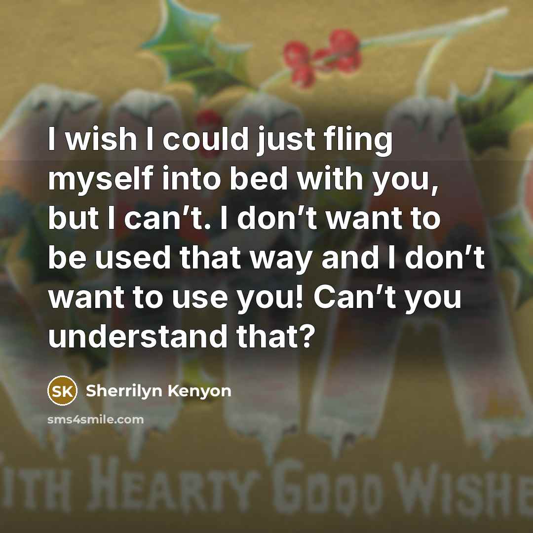 “I wish I could just fling myself into bed with…” quote by Sherrilyn Kenyon