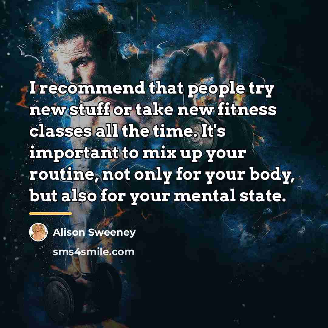 “I recommend that people try new stuff or take new…” quote by Alison Sweeney
