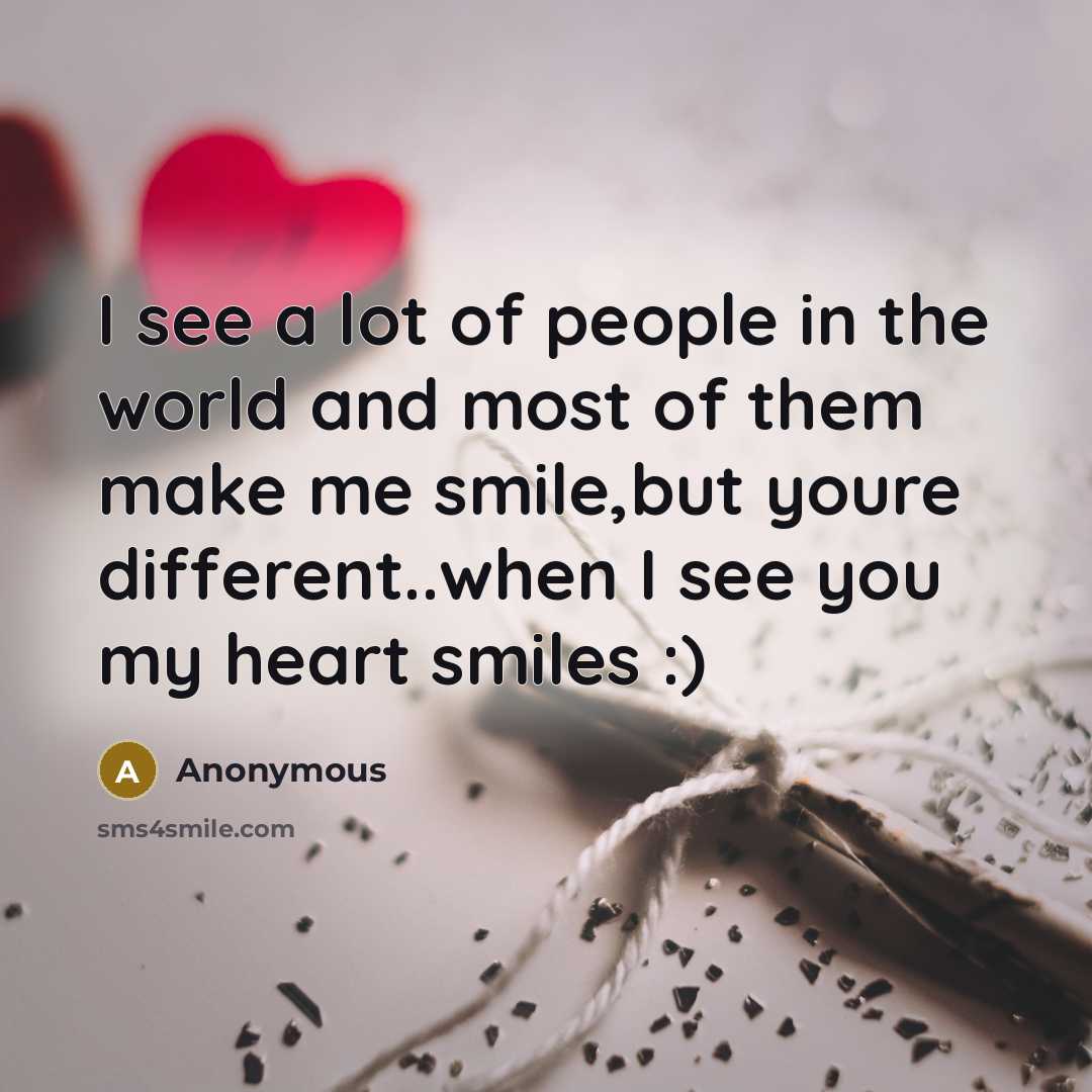 “I see a lot of people in the world and…” quote by Anonymous
