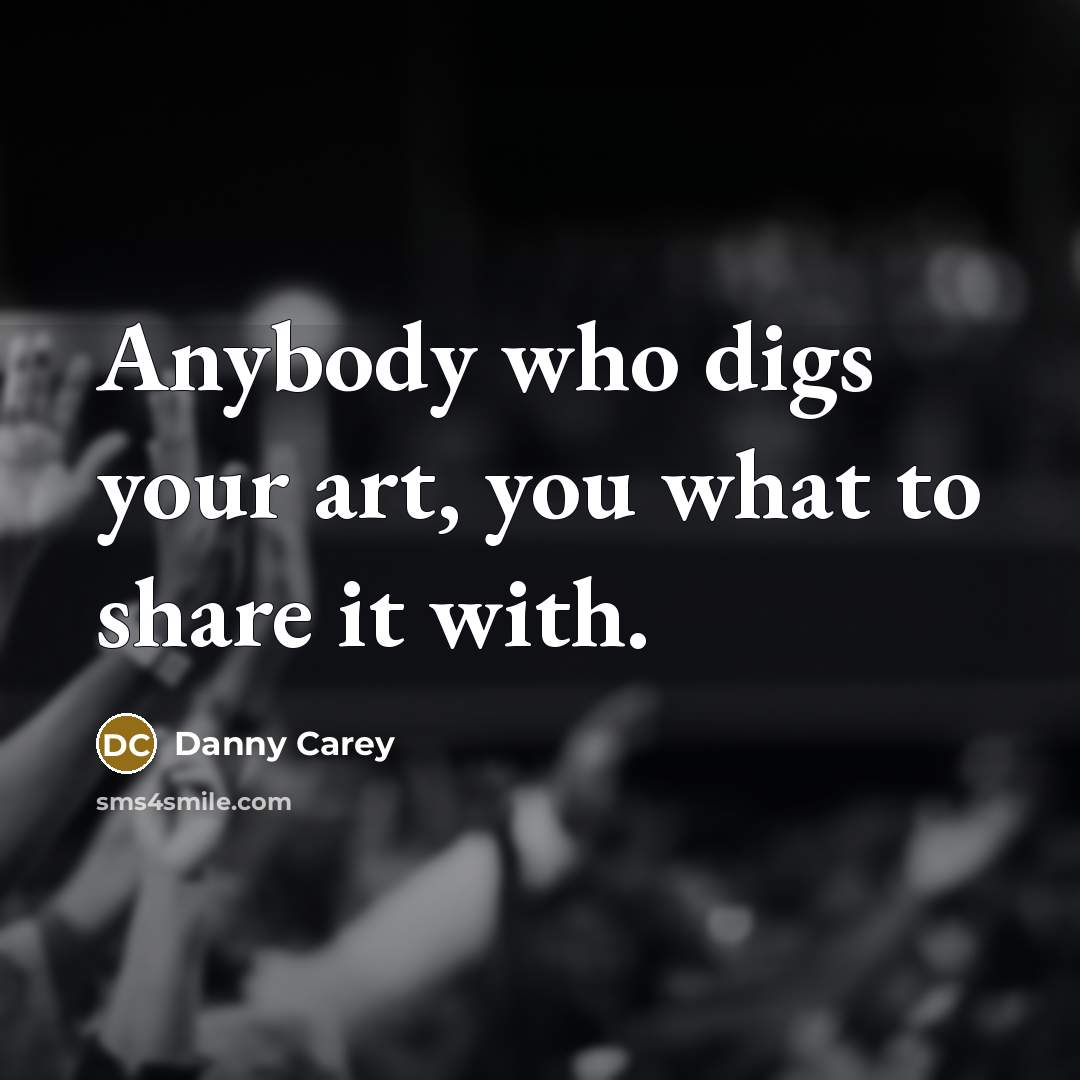 “Anybody who digs your art, you what to share it…” quote by Danny Carey