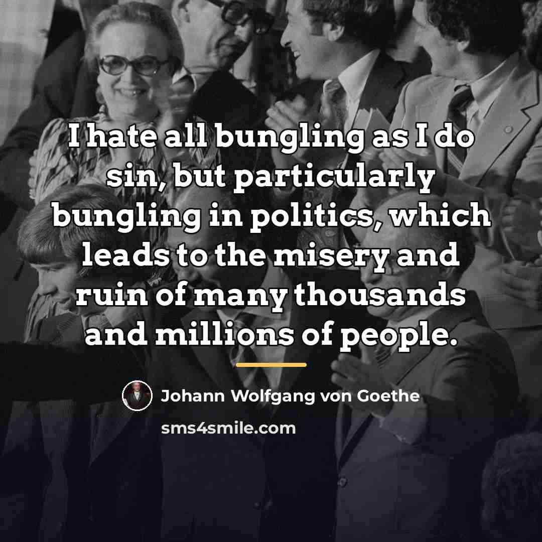 “I hate all bungling as I do sin, but particularly…” quote by Johann Wolfgang von Goethe