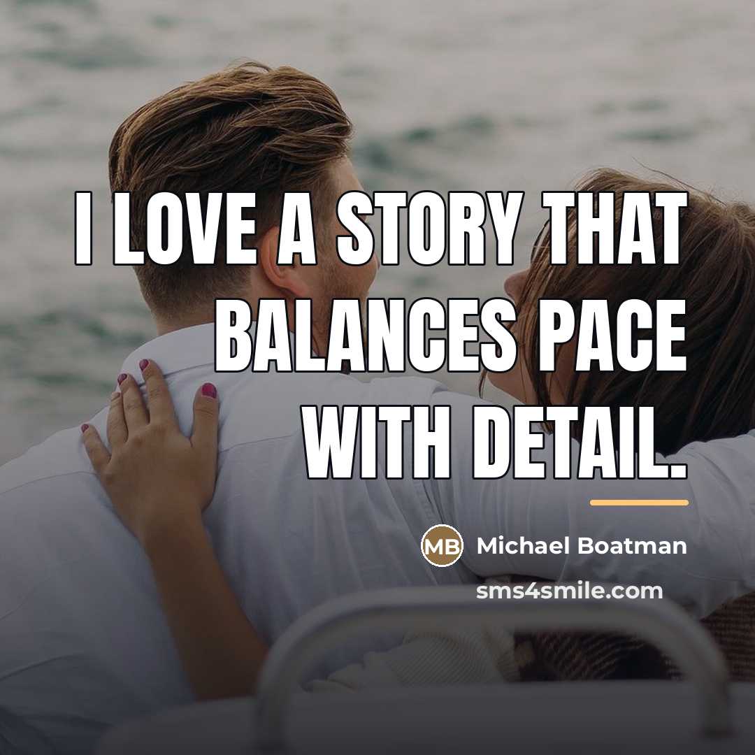 “I love a story that balances pace with detail.…” quote by Michael Boatman