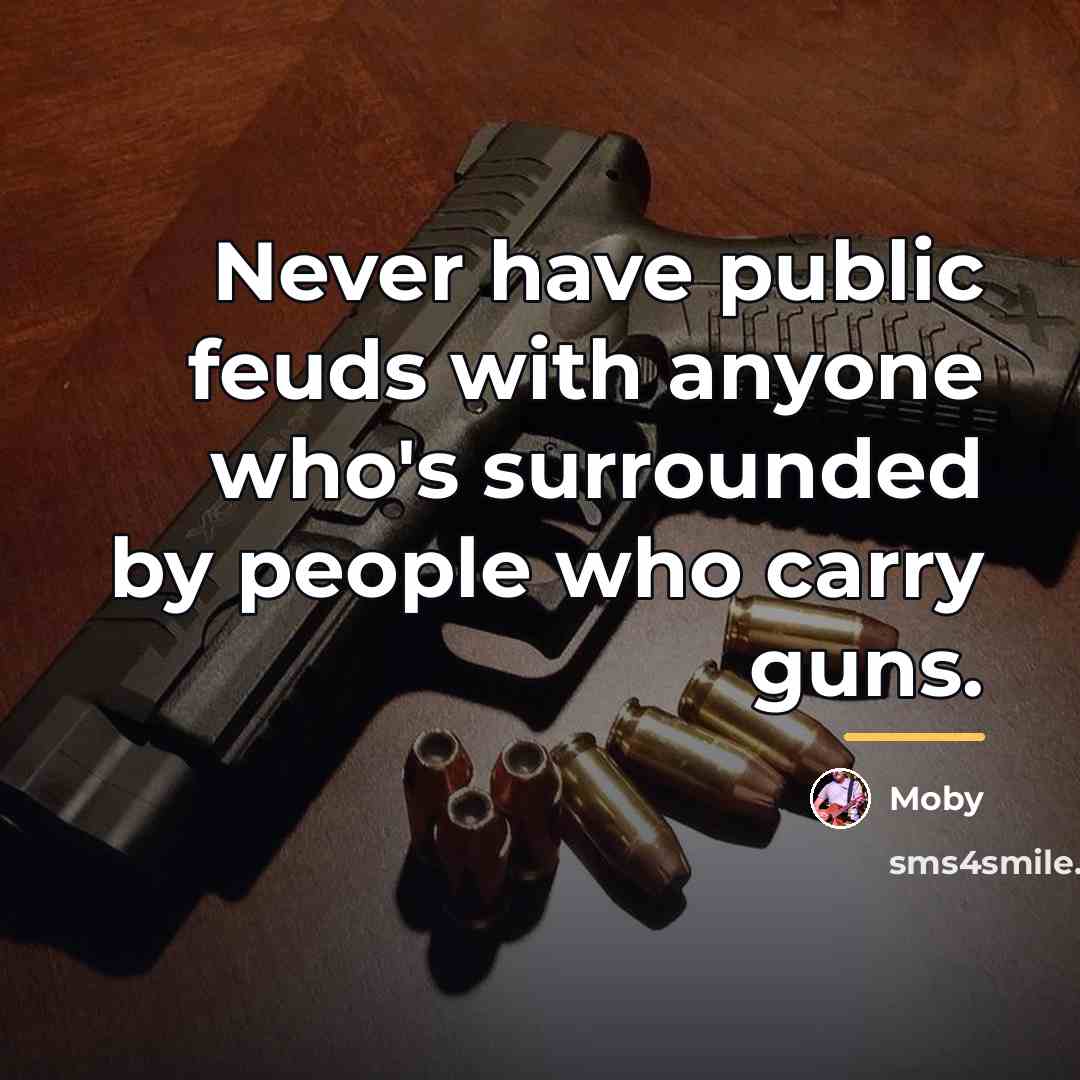 “Never have public feuds with anyone who's surrounded by people…” quote by Moby